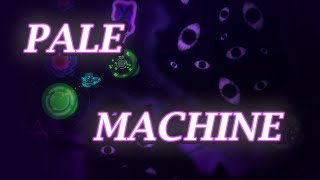 My official part in PALE MACHINE [upl. by Eyr58]