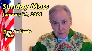 Sunday Mass  January 21 2024  Msgr Jim Lisante Pastor Our Lady of Lourdes Church [upl. by Orit12]