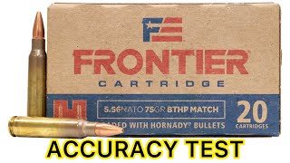 FRONTIER 75 GR BTHP MATCH accuracy test 556 NATO [upl. by Hansel]