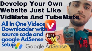 Develop Your Own Website just like VidMate And TubeMate  AllInOne Videos Downloader With SourceCode [upl. by Llehctim]