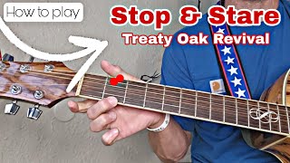 How to play STOP amp STARE  Treaty Oak Revival  Beginner Guitar Lesson [upl. by Odracir]