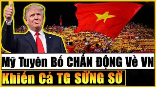 Báo Mỹ BẤT NGỜ Tuyên Bố CHẤN ĐỘNG Rằng VN Là Quốc Gia Khó CHINH PHỤC Nhất Khiến TG SỮNG SỜ [upl. by Lehman]