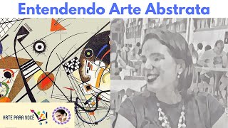 Entendendo Arte Abstrata O que é como entender artistas e movimentos [upl. by Rumery]