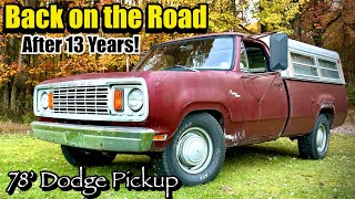 Putting My Grandfathers FORGOTTEN Dodge Truck Back on the Road After 13 Years [upl. by Sorenson765]