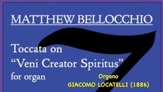 Matthew Bellocchio TOCCATA on quotVeni Creator Spiritusquot Live [upl. by Oicirbaf]