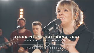 Jesus meine Hoffnung lebt  Living Hope cover  Urban Life Worship [upl. by Amahcen]