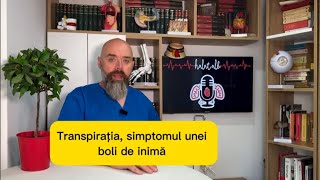 Transpirația simptomul unei boli de inima [upl. by Streeter]