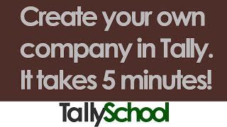 How to create a company in Tally [upl. by Lohrman]