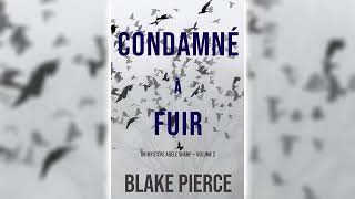 Condamné à fuir Un Mystère Adèle Sharp—Volume 2 par Blake Pierce  Livres Audio Gratuit Complet [upl. by Tsyhtema]