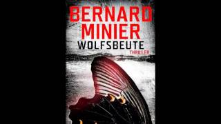 Wolfsbeute Martin Servaz 3 Bernard Minier Hörbuch Teil 1 [upl. by Limbert]