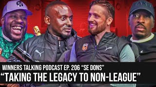 Don Strapzy amp Big G SE Dons  Taking The Legacy To Non League  Winners Talking Podcast [upl. by Kessler150]