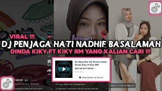 DJ STYLE DOR V2 TERASA INDAH DINDA KIKY VIRAL TIKTOK 2023 DJ PENJAGA HATI NADHIF BASALAMAH [upl. by Cyprus]