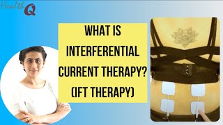 WHAT IS INTERFERENTIAL CURRENT THERAPYWHAT IS IFT [upl. by Ecirtnahs]