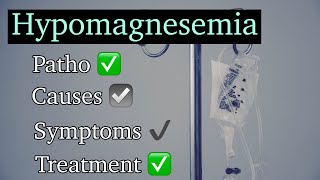 HYPOMAGNESEMIA  Hypomagnesemia Causes Symptoms Diagnosis amp Treatment [upl. by Hussey]