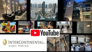 InterContinental Dubai Marina UAE Luxury Hotel Club InterContinental Accents Restaurant [upl. by Trixi]