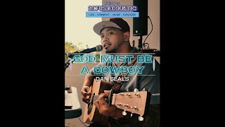 God Must Be A Cowboy  Dan Seals  Owen Bofill Cover [upl. by Yreva]