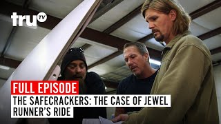 The Safecrackers  FULL EPISODE The Case of the Jewel Runners Ride  truTV [upl. by Waldack]