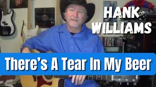 Theres A Tear In My Beer  Hank WilliamsHank Williams Jr  Guitar Lesson Full Version [upl. by Dena]