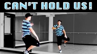 CANT HOLD US  Macklemore  Dance TUTORIAL » MattSteffanina Choreography DanceVIDSlive [upl. by Irrehc318]