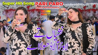 Nasheyan Te Lawanr Ala Dhola  Pari Paro  Dance Performnace Shaheen Studio 2024 [upl. by Namyh]