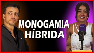 Monogamia HÍBRIDA lo último en relaciones de pareja [upl. by Segalman763]