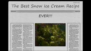 The Best OldFashioned Snow Ice Cream Recipe [upl. by Jurkoic]