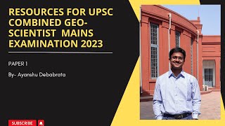 UPSC  Combined GeoScientist Examination  Mains Geology Paper 1  Ayanshu Debabrata  AIR 1 [upl. by Ryle]