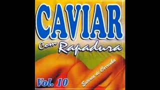 Caviar Com Rapadura  2004  Vol 10  Estória de Corrinha CD559 [upl. by Fawcette525]