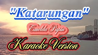 KatarunganKaraoke version by Emelda Papin lyngalagarmixchanel oldmusiclover [upl. by Laurence]