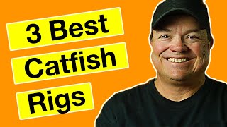 3 Best Catfish Rigs amp How to Tie Them [upl. by Yruam250]