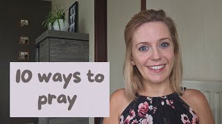 10 Ways To Pray When You Dont Feel Like Praying [upl. by Esele927]