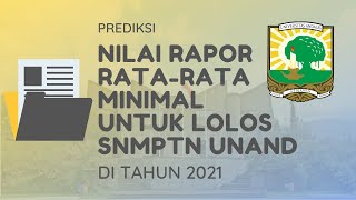 Nilai RataRata Rapor Minimal untuk Lolos SNMPTN Unand 2021 [upl. by Cirdla300]