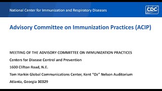 Advisory Committee on Immunization Practices ACIP Day 3 [upl. by Kaete]