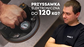 Elektroniczna przyssawka do 120kg Zobacz jak łatwo przenosić płaskie przedmioty  WAARTest [upl. by Llyrrad]