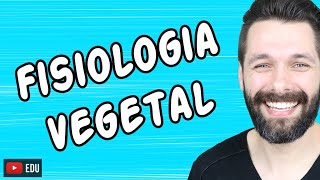 FISIOLOGIA VEGETAL  BOTÂNICA  Biologia com Samuel Cunha [upl. by Netsriik]