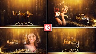 Best Happy birthday video editing in Kinemaster Birthday video editing 2022 Kinemastar birthday [upl. by Medina]