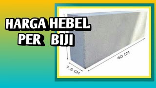 Menghitung Harga Hebel Per Biji [upl. by Ailuj963]