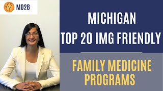 The Top 20 Most IMG Friendly Family Medicine Programs in Michigan [upl. by Chin842]