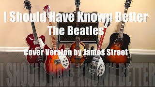 I Should Have Known Better Beatles Cover [upl. by Halac]