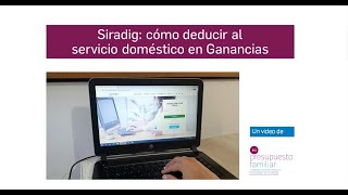 Siradig cómo cargar el servicio doméstico en Ganancias [upl. by Matejka232]