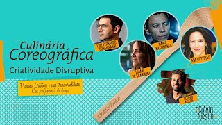 Live  Culinária Coreográfica  criatividade disruptiva [upl. by Anaihr114]