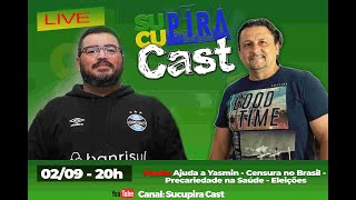 Sucupira Cast 36  Ajuda a Yasmin  Censura no Brasil  Precariedade na Saúde  Eleições [upl. by Acirret]