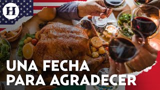 ¿Qué significado tiene el Día de Acción de Gracias en EU Por esta razón se come pavo [upl. by Jeanine]