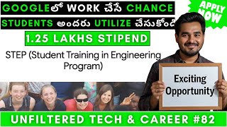 GOOGLE STEP INTERNSHIP 2025  125 Lakhs Stipend  Work With Google  Google Recruitment 2025 🔥 [upl. by Thane996]