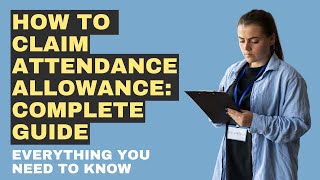 How To Claim Attendance Allowance Complete Guide [upl. by Brenan276]