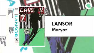 Lansor  Maryaz [upl. by Amoreta641]