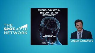 The Spotlight Network on Psychology Within the Context of Psychiatry by Amy Twilegar [upl. by Arikat]