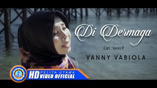 Vanny Vabiola  DI DERMAGA  Lagu Manado Terpopuler 2022 Official Music Video [upl. by Almund618]