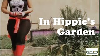 In Hippies Garden  Thanksgiving 2017 walk through [upl. by Orlantha]