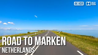 Road to Marken The Island Below Sealevel  🇳🇱 Netherlands 4K HDR Driving Tour [upl. by Winnifred]